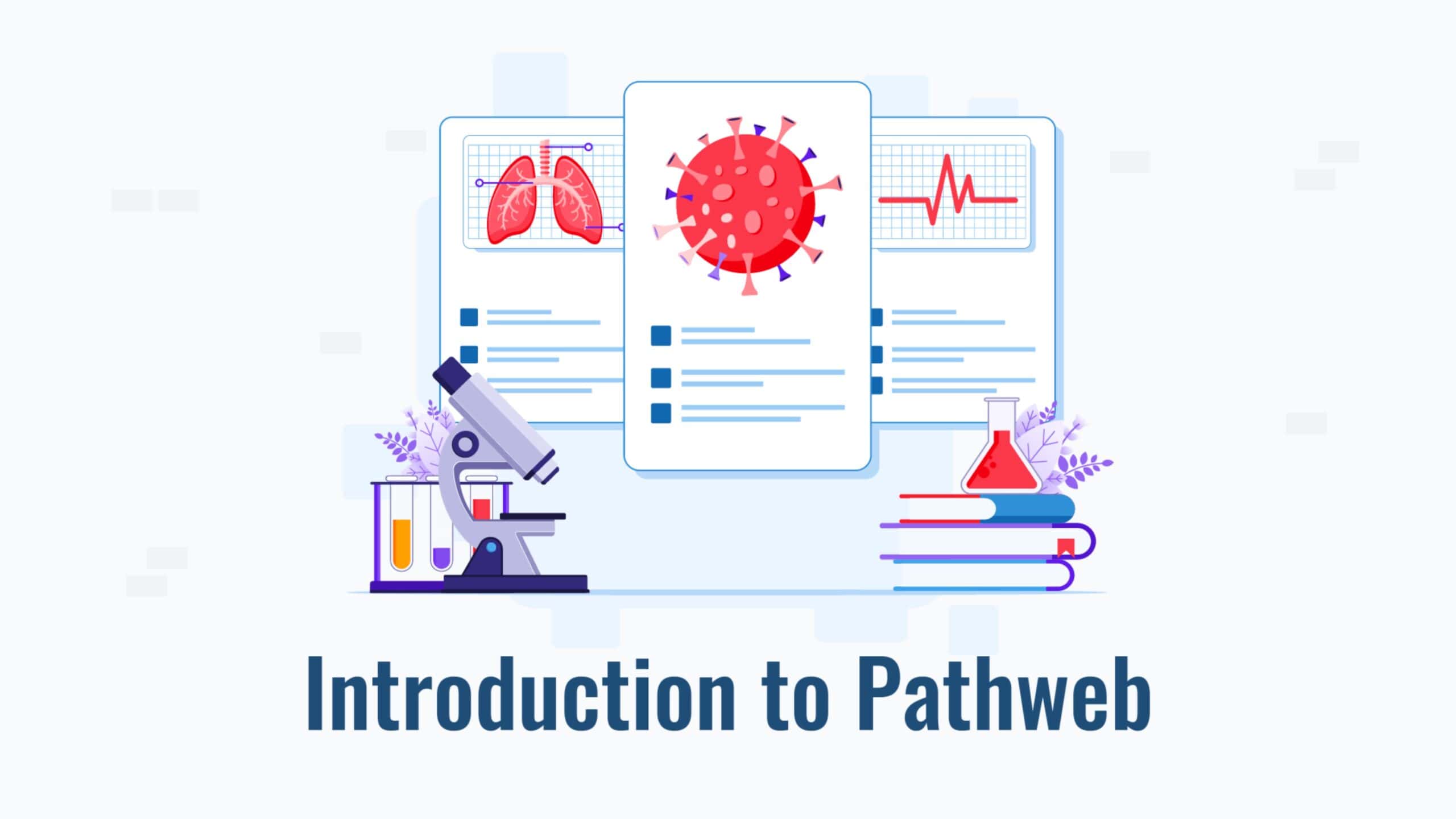 A medical education graphic featuring the text "Introduction to Pathweb" at the bottom.