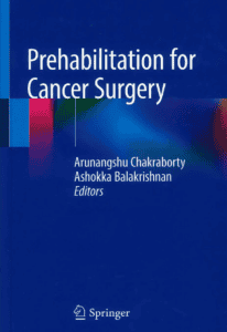 Book cover for Prehabilitation for Cancer Surgery by Arunanshu Chakraborty and Ashokka Balakrishnan.