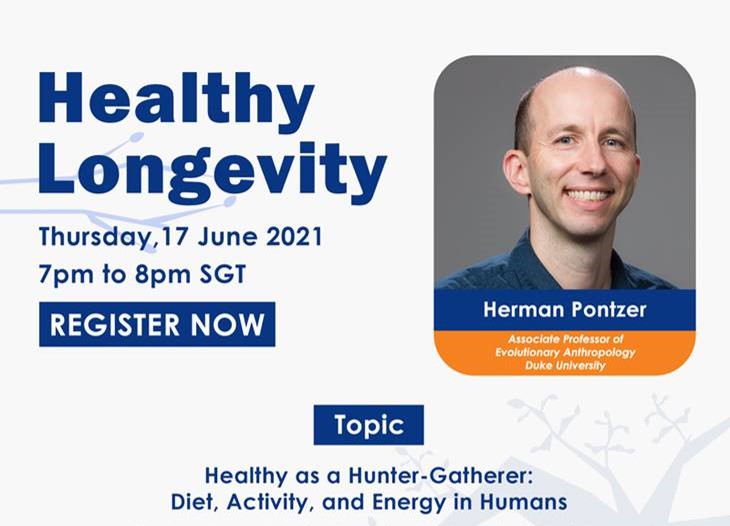 Brian Kennedy’s Healthy Longevity Series – Healthy as a Hunter-Gatherer: Diet, Activity, and Energy in Humans