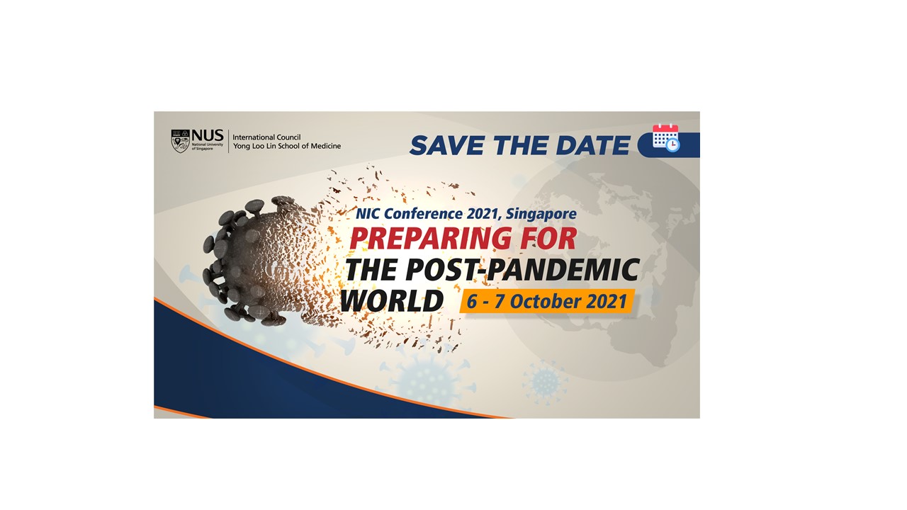 NIC Singapore Conference 2021 – Preparing for the Post-Pandemic World, 6-7 October