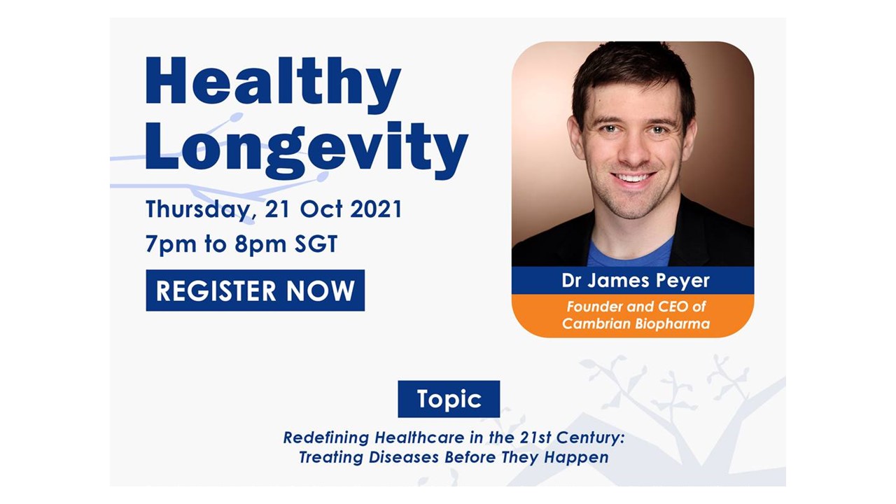 Brian Kennedy’s Healthy Longevity Series – Redefining Healthcare in the 21st Century: Treating Diseases Before They Happen