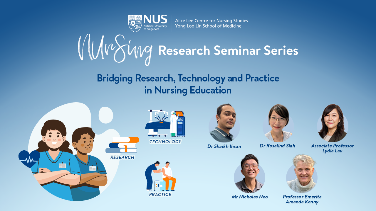 NUrSing Research Seminar Series: Bridging Technology, Education & Practice in Nursing Education