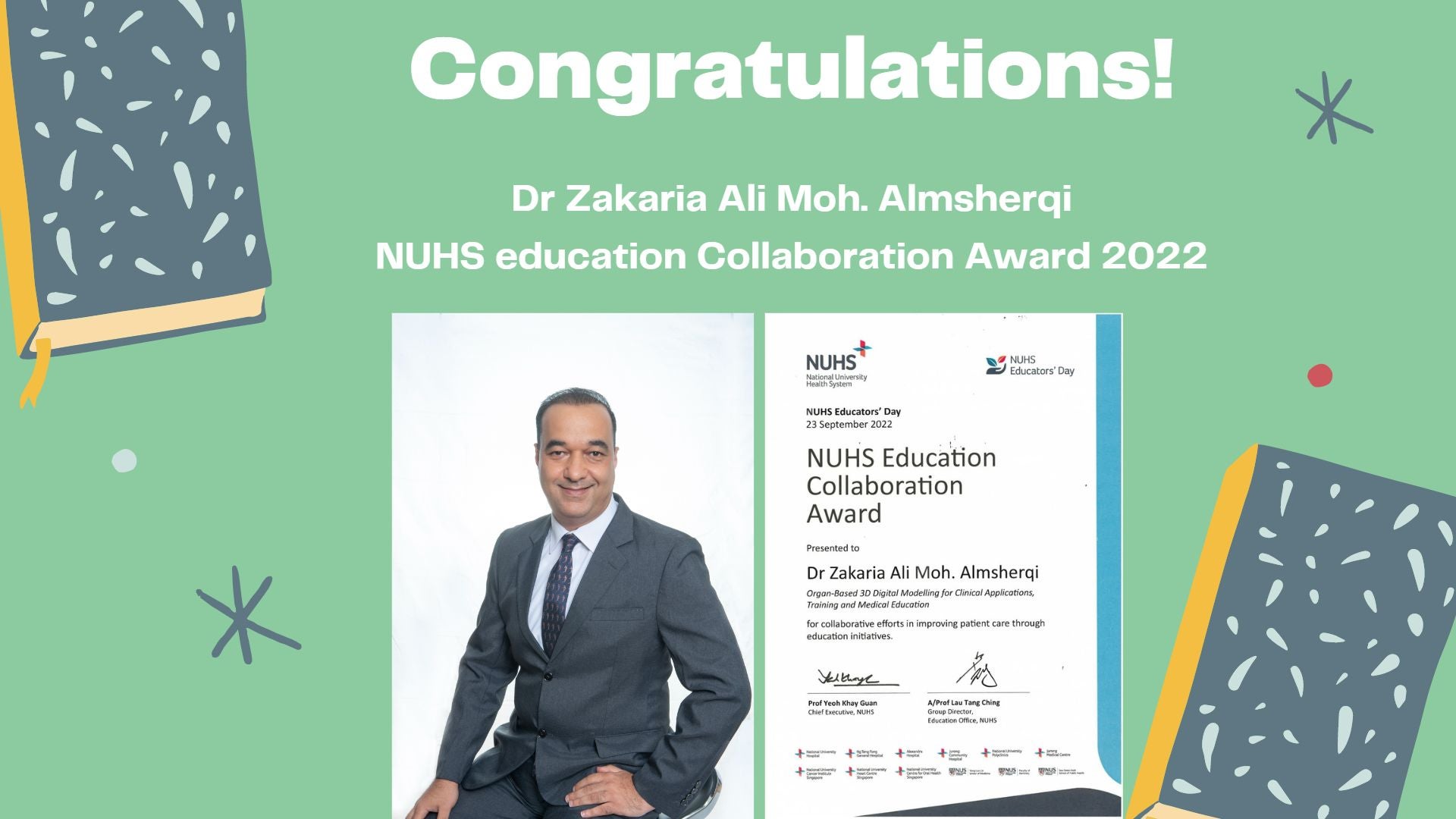 Congratulations to Dr Zakaria Ali Moh. Almsherqi for winning the NUHS education Collaboration Award 2022