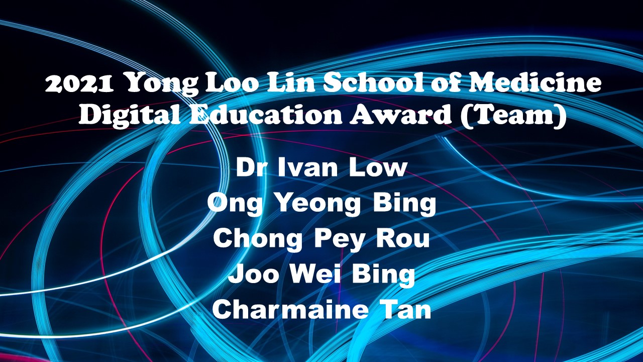 2021 Yong Loo Lin School of Medicine Digital Education Award (Team)
